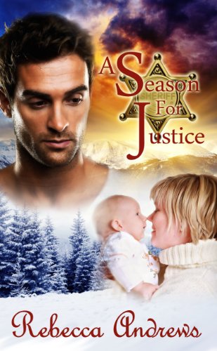 A Season for Justice (The Justice Way Book 2)