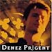 Denez prigent, Me' zalc'h ennon ur fulenn aour