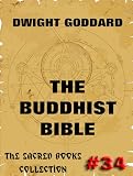 The Buddhist Bible (Extended Annotated Edition) (The Sacred Books)