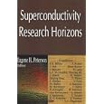 Superconductivity Research Horizons by Eugene H. Peterson