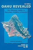 Oahu Revealed: The Ultimate Guide to Honolulu, Waikiki & Beyond (Oahu Revisited) [Paperback]