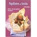 Papillotes et bricks