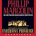 Executive Privilege (Unabridged)