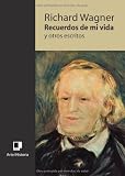 Recuerdos de mi vida y otros escritos (Spanish Edition)