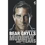 Mud, Sweat and Tears von Bear Grylls