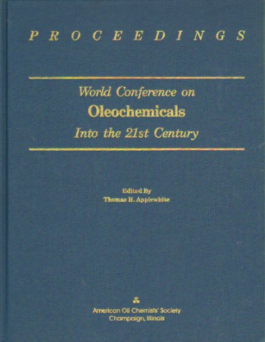 World Conference on Oleochemicals into the 21st Century: Proceedings