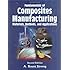 Fundamentals of Composites Manufacturing: Materials, Methods and Applications, Second Edition