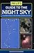 Guide to the Night Sky: A Guided Tour of the Stars and Constellations (Philip's Astronomy)