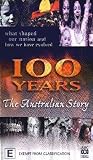 100 Years - The Australian Story