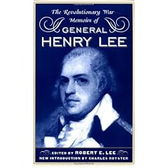 The Revolutionary War Memoirs Of General Henry Lee