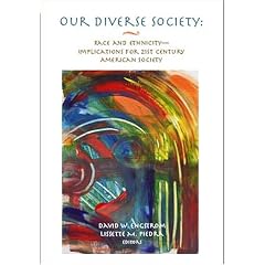 Race and EthnicityImplications for 21st Century American Society