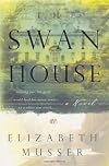 The Swan House (The Swan House Series #1)