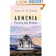 Armenia, Travels and Studies: Volume 1. The Russian Provinces by Harry Finnis Blosse Lynch