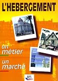 L\'hébergement : Un métier, un marché