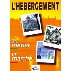 L'h�bergement : Un m�tier, un march�