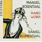 Rosenthal: Piano Works