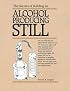 The Secrets of Building an Alcohol Producing Still.