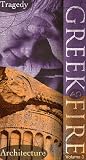 Greek Fire, Vol. 3: Tragedy and Architecture