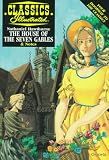 The House of the Seven Gables (Classics Illustrated)