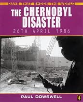 The Chernobyl Disaster (Days That Shook the World)