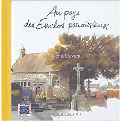 Au pays des Enclos paroissiaux