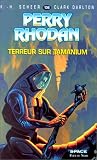 Perry Rhodan, tome 136 : Terreur sur Tamanium