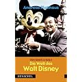 Von Mann & Maus: Die Welt des Walt Disney