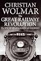 Great Railway Revolution