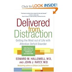 Delivered from Distraction: Getting the Most out of Life with Attention Deficit Disorder