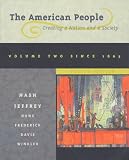 The American People: Creating a Nation and a Society, Single Volume Edition (7th Edition)
