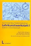 Produkt-Bild: Lehrkunstwerkstatt, Bd.1