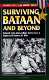 Surviving Bataan And Beyond: Colonel Irvin Alexanders Odyssey As A Japanese Prisoner Of War (Stackpole Military History Series)