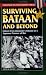 Surviving Bataan And Beyond: Colonel Irvin Alexander's Odyssey As A Japanese Prisoner Of War (Stackpole Military History Series)