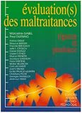 Evaluation(s) des maltraitances : Rigueur et prudence
