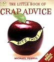 The Little Book of Crap Advice (Little books)