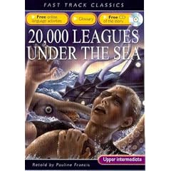 20, 000 Leagues Under the Sea (Fast Track Classics): CEF B2 Upper Intermediate ALTE Level 3 (Fast Track Classics ELT)