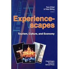 Experiencescapes: Tourism, Culture, and Economy
