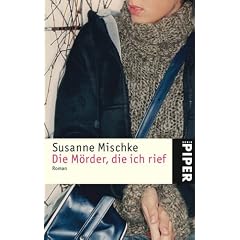 Die M�rder, die ich rief: Roman