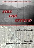 Fire For Effect!: Artillery Forward Observers in Korea