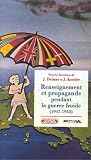 Renseignement et propagande pendant la Guerre froide, 1947-1953 (Interventions)