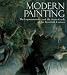 Modern Painting: The Impressionists--And the Avant-Garde of the Twentieth Century