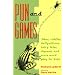 Pun and Games: Jokes, Riddles, Daffynitions, Tairy Fales, Rhymes, and More Word Play for Kids