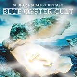 Shooting Shark - The Best Of Blue &Ouml;yster Cult