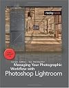 Managing Your Photographic Workflow with Photoshop Lightroom