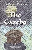 Buku tentang Gazebo item: The Gazebo (The Passing of Shadows)