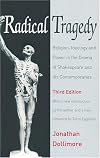 Radical Tragedy: Religion, Ideology and Power in the Drama of Shakespeare and His Contemporaries