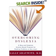 Overcoming Dyslexia: A New and Complete Science-Based Program for Reading Problems at Any Level