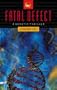 Fatal Defect (Ethan Hamilton Technothrillers Trilogy #3)