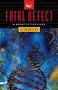 Fatal Defect: A Genetic Thriller