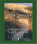Deer Valley: The Quest for Excellence